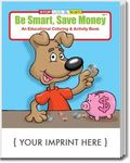 Buy Be Smart, Save Money Coloring and Activity Book