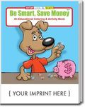 Be Smart, Save Money Coloring and Activity Book -  