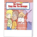 Be Smart Say No to Drugs Coloring and Activity Book Fun Pack -  