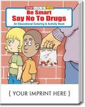 Buy Be Smart, Say No To Drugs Coloring And Activity Book