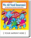 Buy We All Need Insurance Coloring And Activity Book