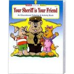 Your Sheriff is Your Friend Coloring and Activity Book -  